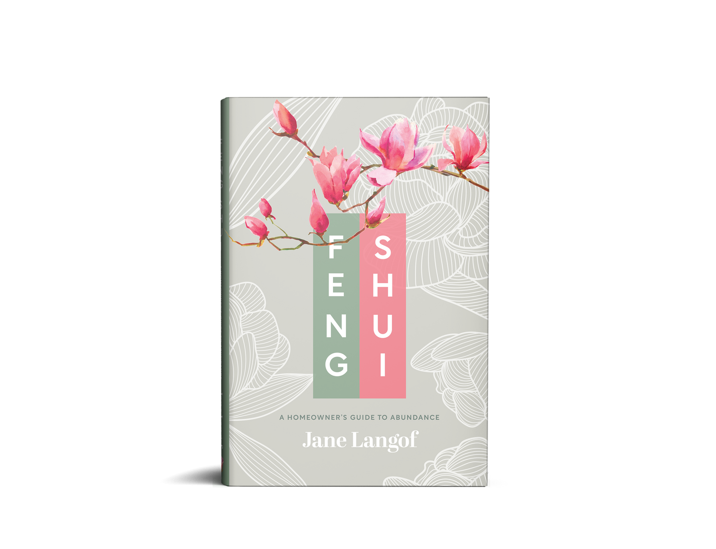 Feng Shui Book : A Homeowner’s Guide to Abundance