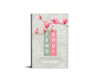 Feng Shui Book : A Homeowner’s Guide to Abundance
