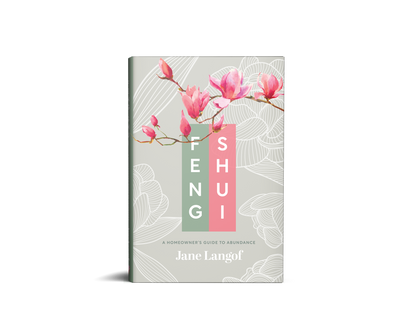 Feng Shui Book : A Homeowner’s Guide to Abundance