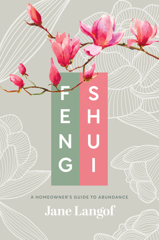 Feng Shui Book : A Homeowner’s Guide to Abundance